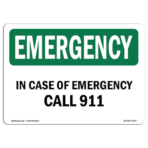 OSHA EMERGENCY, In Case Of Call 911, 14in X 10in Alum, 10" W, 14" L, Landscape, OS-EM-A-1014-L-10394